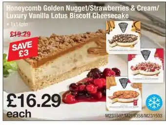 Makro Honeycomb Golden Nugget/Strawberries & Cream/ Luxury Vanilla Lotus Biscoff Cheesecake offer