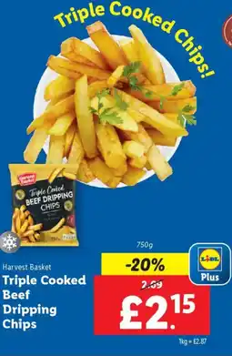 Lidl Harvest Basket Triple Cooked Beef Dripping Chips offer