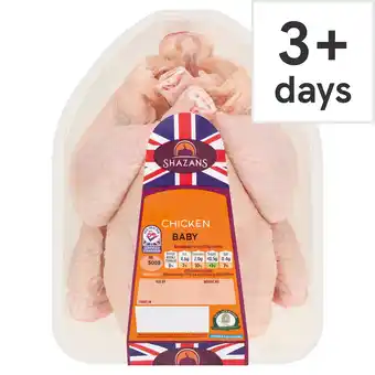 Tesco Shazans Whole Chicken Baby 0.7-1Kg offer