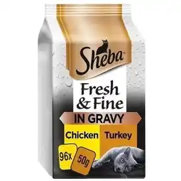 Tesco 96 x 50g Sheba Fresh & Fine Adult Wet Cat Food Pouches Chicken & Turkey in Gravy offer