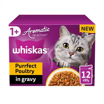 Tesco WHISKAS 1+ Cat Pouches Aromatic Poultry in Gravy 12x85g offer