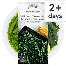 Tesco Tesco Finest Petit Pois, Cavolo Nero & Fine Green Beans & Honey Butter 220g offer