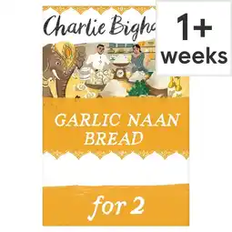 Tesco Charlie Bigham's Garlic Naan Bread 240G offer