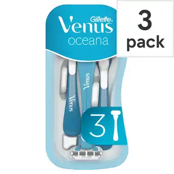 Tesco Gillette Venus Oceana Women's Disposable Razors 3 Pack offer