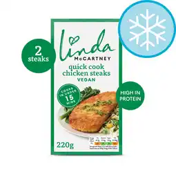 Tesco Linda McCartney's Quick Cook 2 Vegetarian Chicken Steaks 220g offer