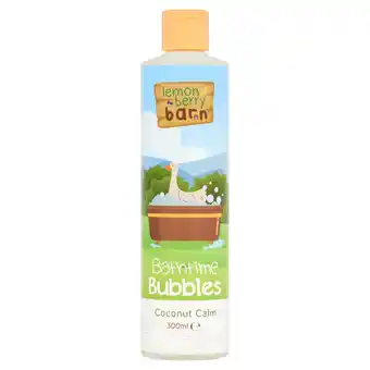 Tesco Lemon Berry Barn Bathtime Bubbles Coconut Calm 300ml offer