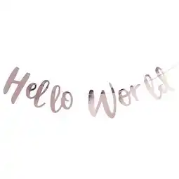 Tesco Rose Gold Hello World Baby Arrival Foiled Cardboard Letter Banner 150cm offer