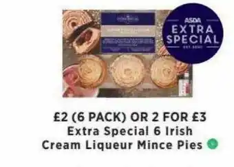Asda Extra Special 6 Irish Cream Liqueur Mince Pies offer