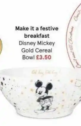 Tesco Disney Mickey Gold Cereal Bowl offer