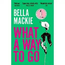 Asda Paperback What A Way To Go by Bella Mackie offer
