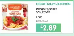 Bestway ESSENTIALLY CATERING Chopped/plum tomatoes offer