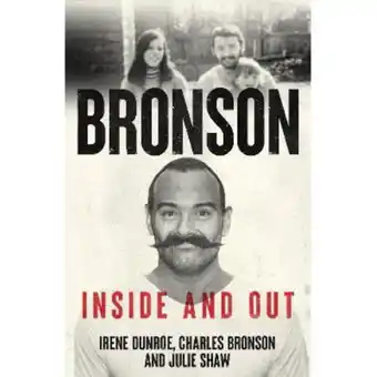Asda Paperback Charles Bronson: Inside and Out by Irene Dunroe and Julie Shaw offer