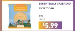 Bestway ESSENTIALLY CATERING Sweetcorn offer