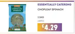 Bestway ESSENTIALLY CATERING Chopleaf spinach offer