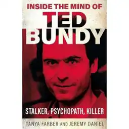Asda Paperback Inside the Mind of Ted Bundy by Tanya Farber and Jeremy Daniel offer