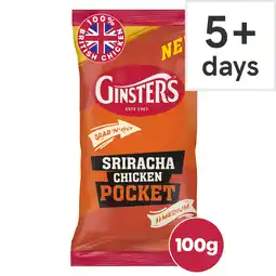 Tesco GINSTERS SRIRACHA CHICKEN POCKET 100G offer