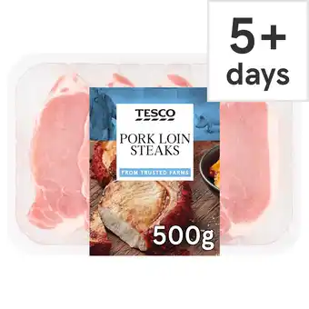 Tesco Tesco British Pork Loin Steaks 500g offer