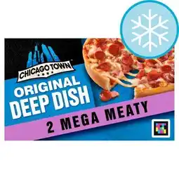 Tesco Chicago Town Deep Dish Mega Meaty Pizzas 2 X 157G offer