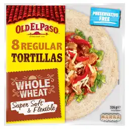 Tesco Old El Paso Super Soft Flour Tortillas Wraps Whole Wheat 8Pk 326G offer