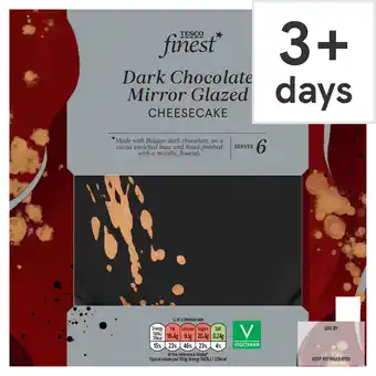 Tesco Tesco Finest Dark Chocolate Mirror Glazed Cheesecake 500g offer