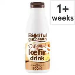 Tesco Biotiful Gut Health Delightful Kefir Drink Banoffee Pie 500ml offer