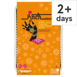 Tesco Pinch Sizzling Sticky Chilli Chicken Overloaded Naan 295g offer
