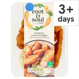 Tesco Root & Soul Tempura Carrot Wedges with a Dill & Mustard Mayo Dip 180g offer