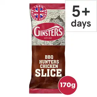 Tesco Ginsters BBQ Hunters Chicken Slice 170G offer