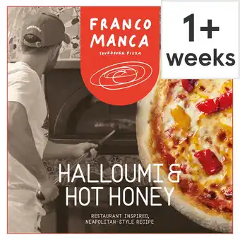 Tesco Franco Manca Halloumi & Hot Honey Pizza 485g offer
