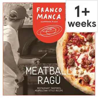 Tesco Franco Manca Meatball Ragu Pizza 480g offer