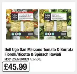 Makro Dell Ugo San Marzano Tomato & Burrata Fiorelli/Ricotta & Spinach Ravioli offer