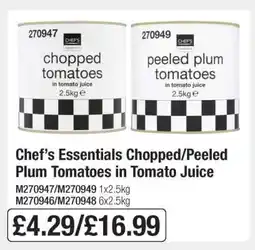 Makro Chef’s Essentials Chopped/Peeled Plum Tomatoes in Tomato Juice offer