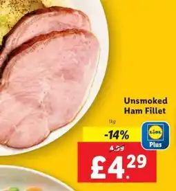 Lidl Unsmoked Ham Fillet offer