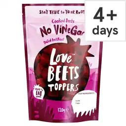 Tesco LOVE BEETS NO VINEGAR DICED BEETROOT TOPPERS 120G offer