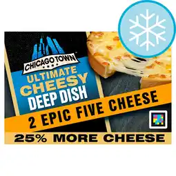 Tesco Chicago Town Ultimate Cheesy Deep Dish Epic Five Cheese Pizza 2 x 164g offer