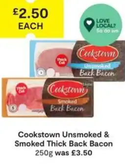 SuperValu Cookstown Unsmoked & Smoked Thick Back Bacon offer