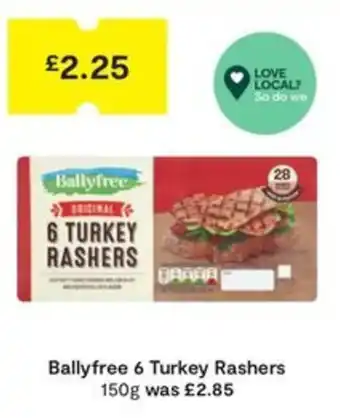 SuperValu Ballyfree 6 Turkey Rashers offer