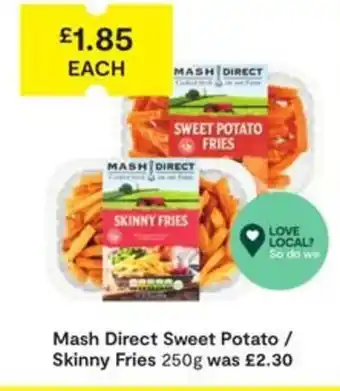 SuperValu Mash Direct Sweet Potato / Skinny Fries offer