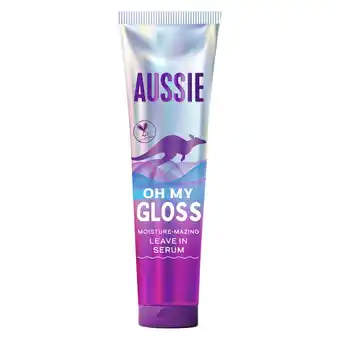 Tesco Aussie Oh My Gloss Moisture-Mazing Leave in Serum 160ml offer