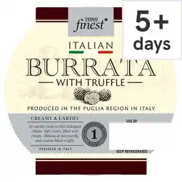Tesco Tesco Finest Italian Burrata with Truffle 225G offer