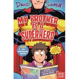 Asda Paperback My Brother Is A Superhero 10th Anniversary by DAVID SOLOMONS offer