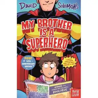 Asda Paperback My Brother Is A Superhero 10th Anniversary by DAVID SOLOMONS offer