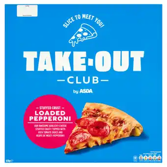 Asda Takeout Club by ASDA Stuffed Crust Loaded Pepperoni 630g offer
