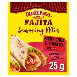 Morrisons Old El Paso Hot Chili & Tomato Fajita Seasoning Mix 25g offer
