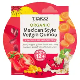 Tesco TESCO Organic Mexican Style Veggie Quinoa 12+M 200G offer
