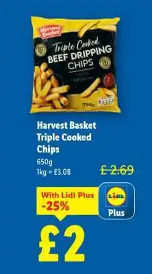 Lidl Harvest Basket Triple Cooked Chips offer
