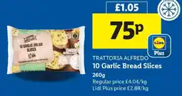 Lidl TRATTORIA ALFREDO 10 Garlic Bread Slices offer