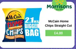 Morrisons McCain Home Chips Straight Cut offer
