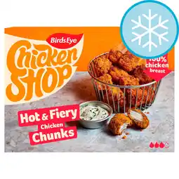 Tesco Birds Eye Chicken Shop Hot & Fiery Chicken Chunks 300G offer