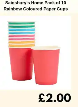 Sainsbury's Sainsbury's Home Pack of 10 Rainbow Coloured Paper Cups offer